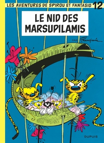 Spirou et Fantasio Tome 12 : Le nid des Marsupilamis