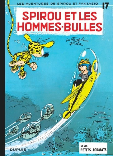 Spirou et Fantasio Tome 17 : Spirou et les hommes-bulles