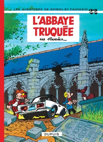 Spirou et Fantasio Tome 22 : L'abbaye truquée