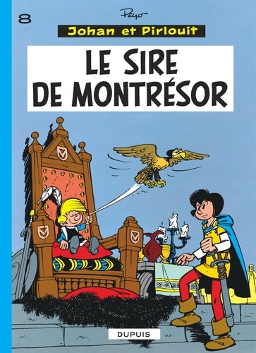 Johan et Pirlouit Tome 8 : Le sire de Montrésor