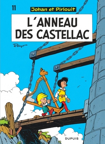 Johan et Pirlouit Tome 11 : L'anneau des Castellac