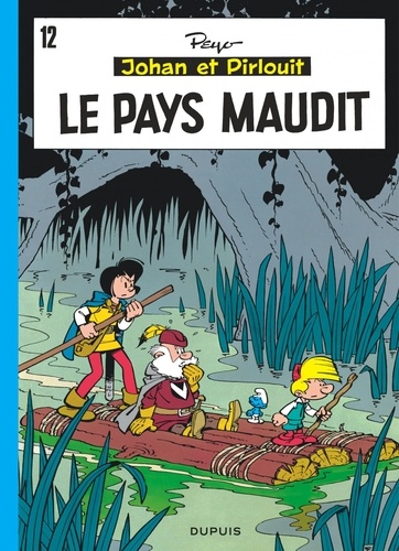 Johan et Pirlouit Tome 12 : Le pays maudit