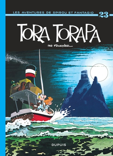 Spirou et Fantasio Tome 23 : Tora-Torapa