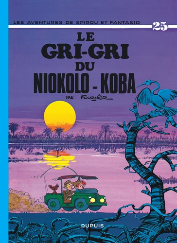 Spirou et Fantasio Tome 25 : Le gri-gri du Niokolo Koba