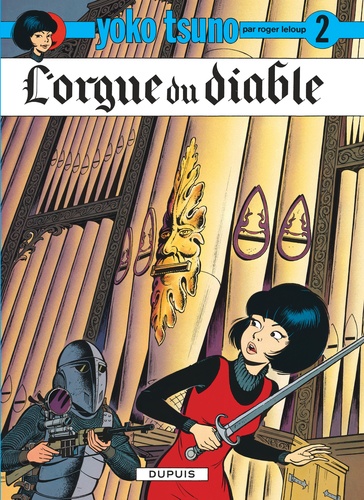 Yoko Tsuno Tome 2 : L'orgue du diable