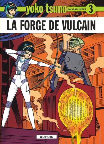 Yoko Tsuno Tome 3 : La forge de Vulcain