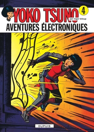 Yoko Tsuno Tome 4 : Aventures électroniques