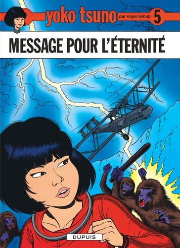 Yoko Tsuno Tome 5 : Message pour l'éternité