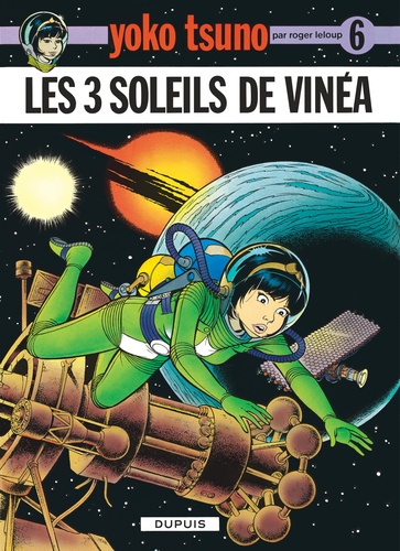 YOKO TSUNO Tome 6 : Les trois soleils de Vinea