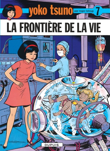 Yoko Tsuno Tome 7 : La frontière de la vie