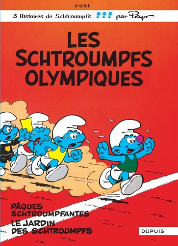 Les Schtroumpfs Tome 11 : Les Schtroumpfs olympiques ; Pâques schtroumpfantes ; Le jardin des Schtroumpfs