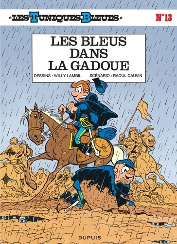 Les Tuniques Bleues Tome 13 : Les Bleus dans la gadoue