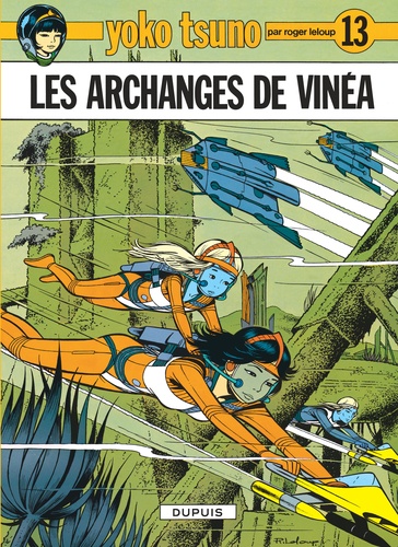 Yoko Tsuno Tome 13 : Les archanges de Vinea