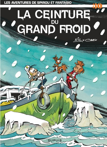 Spirou et Fantasio Tome 30 : La ceinture du grand froid