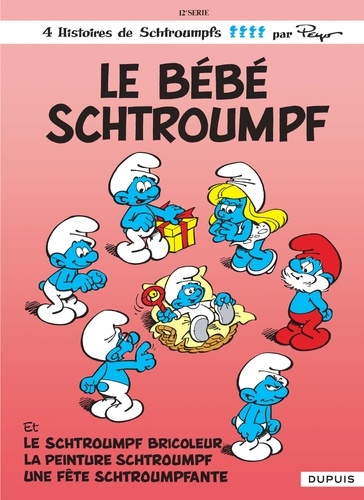 Les Schtroumpfs Tome 12 : Le bébé Schtroumpf