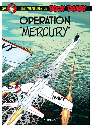 Les aventures de Buck Danny Tome 29 : Opération Mercury