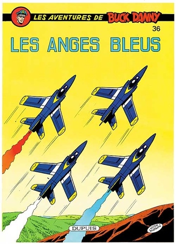 Les aventures de Buck Danny Tome 36 : Les anges bleus