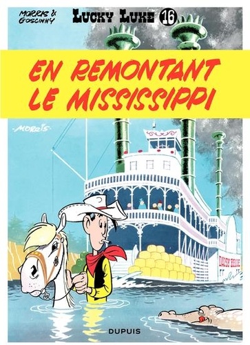 Lucky Luke Tome 16 : En remontant le Mississipi