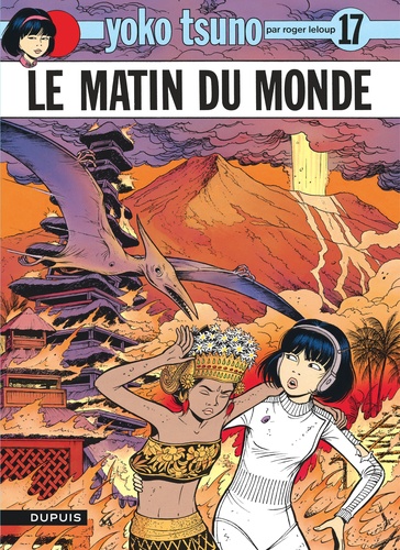 Yoko Tsuno Tome 17 : Le matin du monde