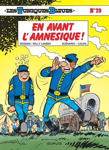 Les tuniques bleues Tome 29 : En avant l'amnésique