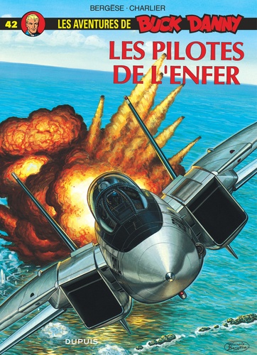 Les aventures de Buck Danny Tome 42 : Les pilotes de l'enfer