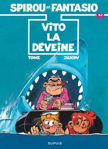 Spirou et Fantasio Tome 43 : Vito la Déveine