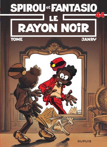 Spirou et Fantasio Tome 44 : Le rayon noir