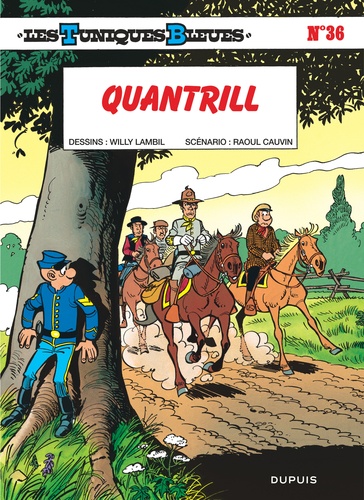 Les tuniques bleues Tome 36 : Quantrill