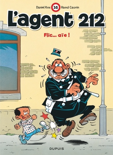 L'agent 212 Tome 16 : Flic...aïe