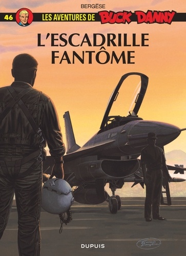 Les aventures de Buck Danny Tome 46 : L'escadrille fantôme