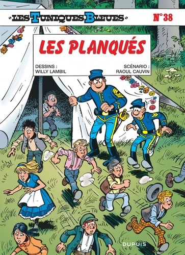 Les tuniques bleues Tome 38 : Les planques