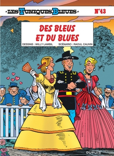 Les Tuniques Bleues Tome 43 : Des Bleus et du Blues