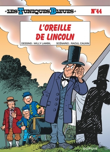 Les tuniques bleues Tome 44 : L'oreille de Lincoln