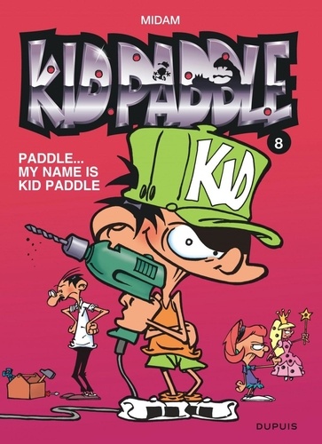 Kid Paddle Tome 8 : Paddle... My name is Kid Paddle