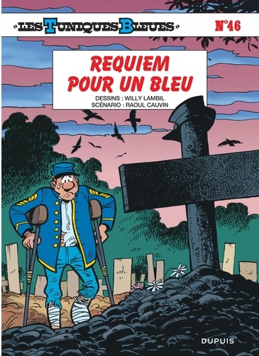 Les Tuniques Bleues Tome 46 : Requiem pour un Bleu