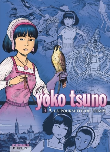 Yoko Tsuno l'Intégrale Tome 3 : A la poursuite du temps