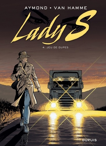 Lady S Tome 4 : Jeu de dupes