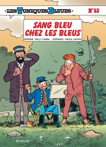 Les Tuniques Bleues Tome 53 : Sang bleu chez les bleus