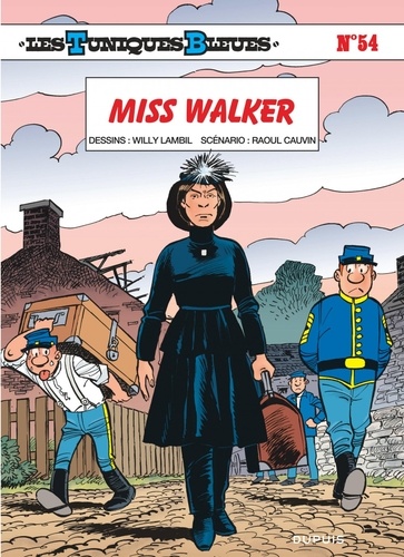 Les Tuniques Bleues Tome 54 : Miss Walker