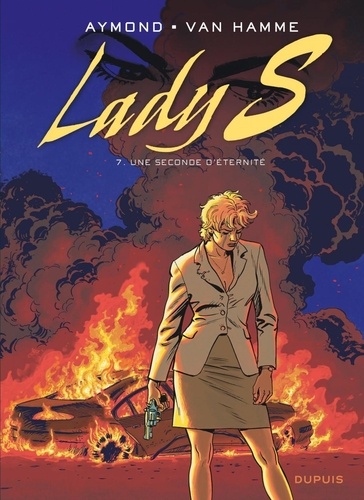 Lady S Tome 7 : Une seconde d'éternité