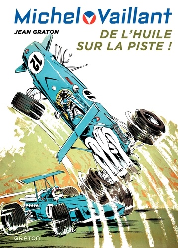 Michel Vaillant Tome 18 : De l'huile sur la piste !