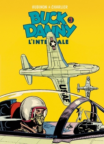 Tout Buck Danny Tome 3