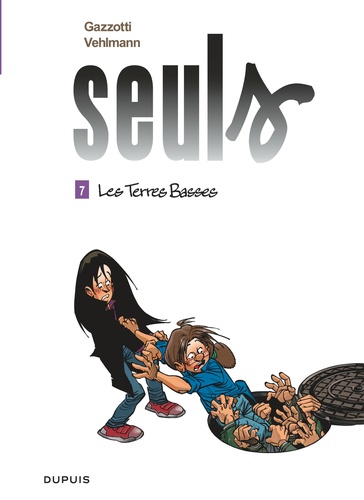 Seuls Tome 7 : Les Terres Basses