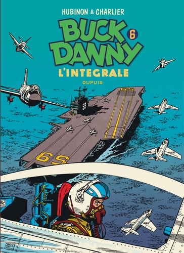 Buck Danny Intégrale Tome 6 : 1956-1958