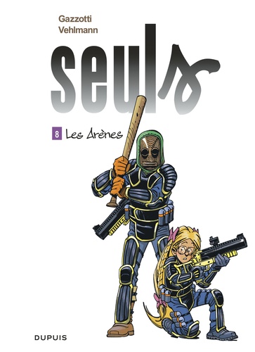 Seuls Tome 8 : Les Arènes