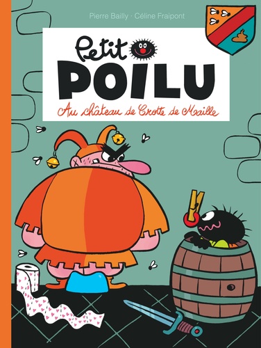 Petit Poilu Tome 13 : Au château de Crotte de Maille