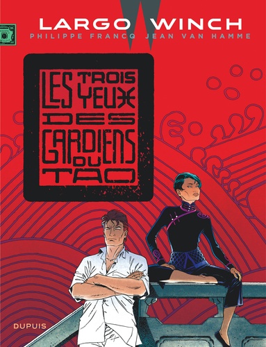 Largo Winch Tome 15 : Les trois yeux des gardiens du Tao