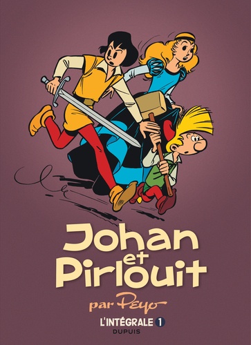 Johan et Pirlouit L'intégrale Tome 1 : Page du Roy