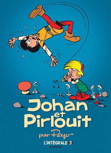 Johan et Pirlouit L'intégrale Tome 3 : Brigands et malandrins