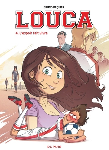 Louca Tome 4 : L'espoir fait vivre